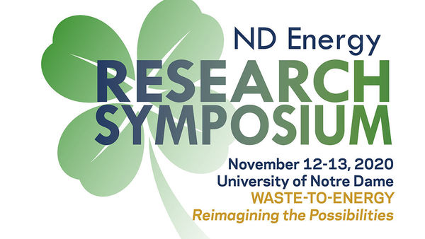 ND Energy virtual symposium to explore waste-to-energy technologies and new discoveries