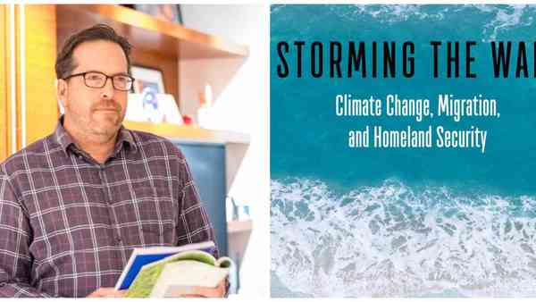 "Storming the Wall: Climate Change, Migration, and Homeland Security," by Todd Miller