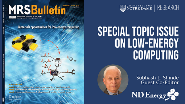 Notre Dame’s Shinde serves as guest co-editor to MRS Bulletin Special Topic Issue on Low-Energy Computing